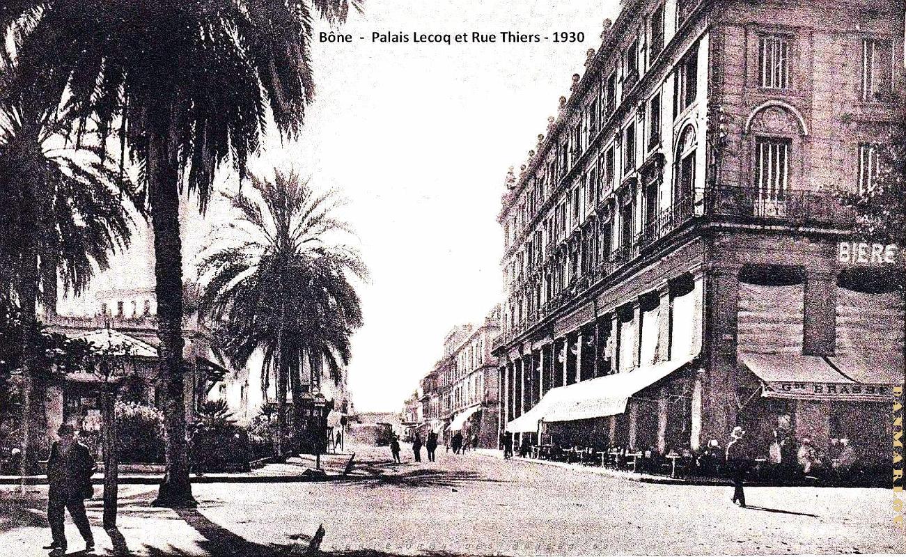 Bone - Palais Lecoq et Rue Thiers - 1930.jpg